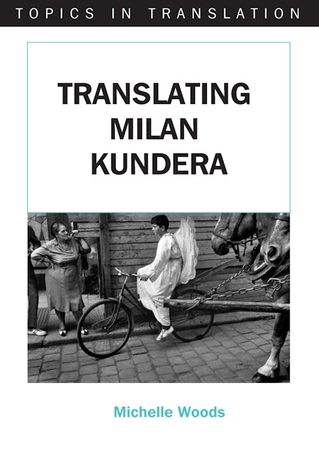 Book cover image for Translating Milan Kundera ISBN: 9781853598821